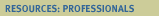 Resources: Professionals