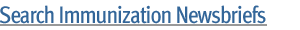Search Immunization Newsbriefs